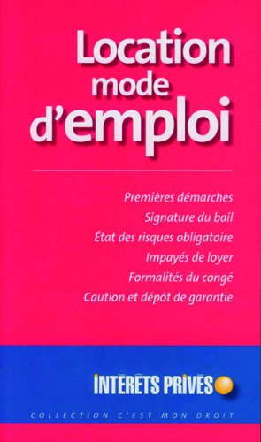 Location, mode d'emploi : premières démarches, signature du bail, état des risques obligatoire, impa