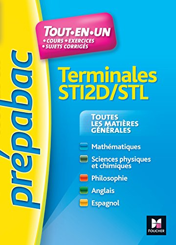 Terminales STI2D-STL : toutes les matières générales : tout-en-un