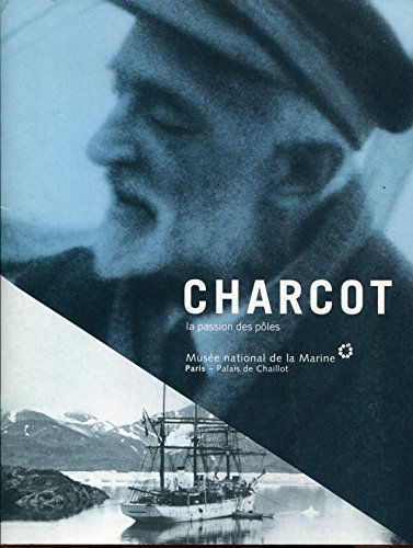 Charcot : la passion des pôles