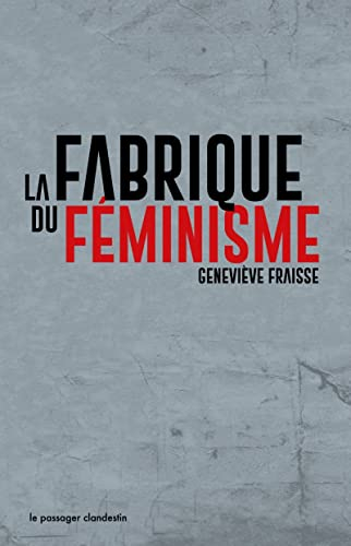 La fabrique du féminisme