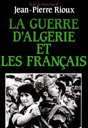 La guerre d'Algérie et les Français