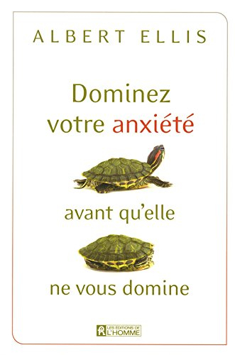 Dominez votre anxiété avant qu'elle ne vous domine