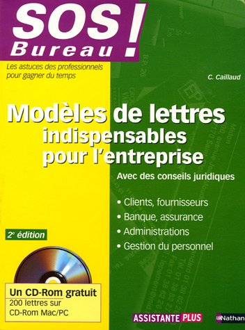 Modèles de lettres indispensables pour l'entreprise : clients, fournisseurs, banque, assurance, admi