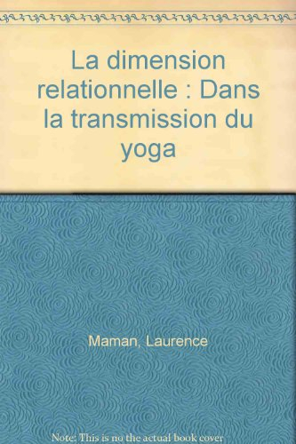 la dimension relationnelle : dans la transmission du yoga
