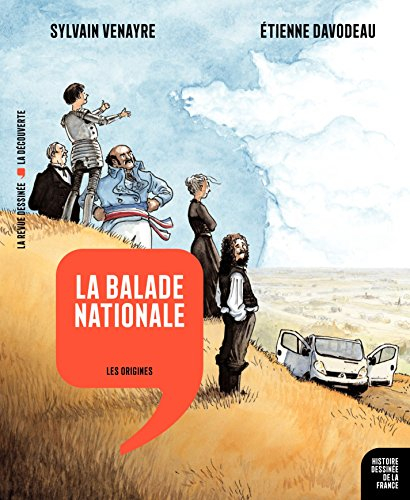 Histoire dessinée de la France. Vol. 1. La balade nationale : les origines