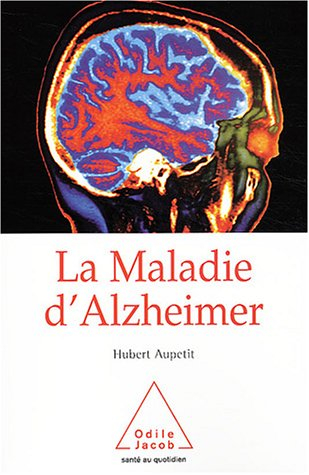 La maladie d'Alzheimer