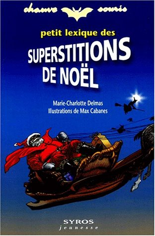 Petit lexique des superstitions de Noël