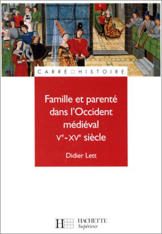 Famille et parenté au Moyen Age