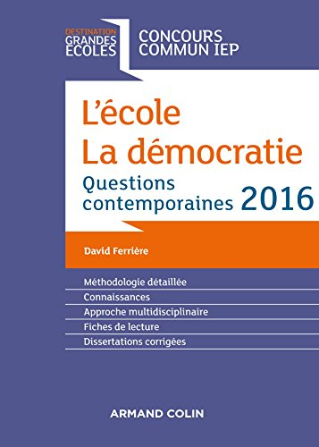 L'école, la démocratie : questions contemporaines 2016 : concours commun IEP