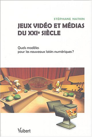 Jeux vidéo et médias du XXIe siècle : quels modèles pour les nouveaux loisirs numériques ?