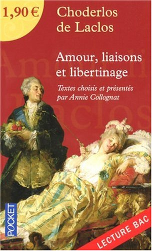 Amour, liaisons et libertinage : lecture bac