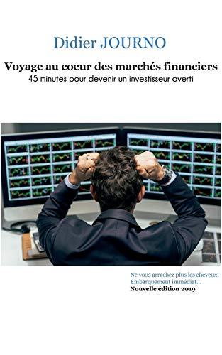 Voyage au coeur des marchés financiers : 45 minutes pour devenir un investisseur averti