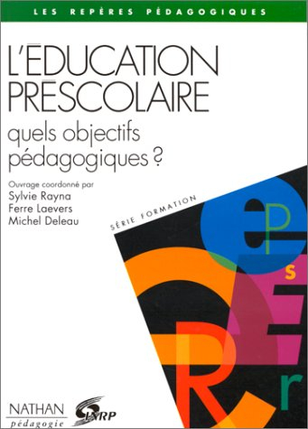 L'éducation préscolaire : quels objectifs pédagogiques ?