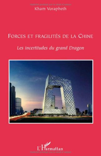 Forces et fragilités de la Chine : les incertitudes du grand Dragon