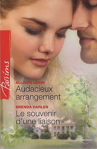 Audacieux arrangement. Le souvenir d'une liaison