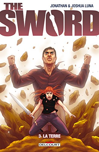 The sword. Vol. 3. La Terre