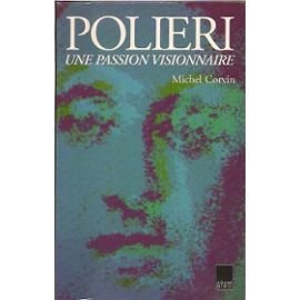 polieri, une passion visionnaire