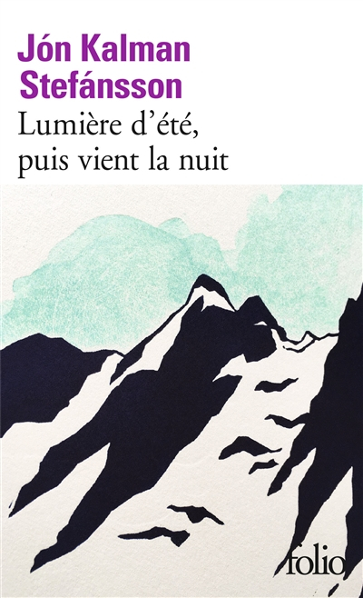 Lumière d'été, puis vient la nuit