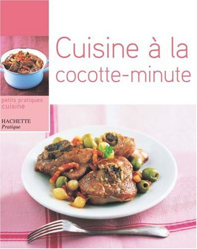 Cuisine à la cocotte-minute