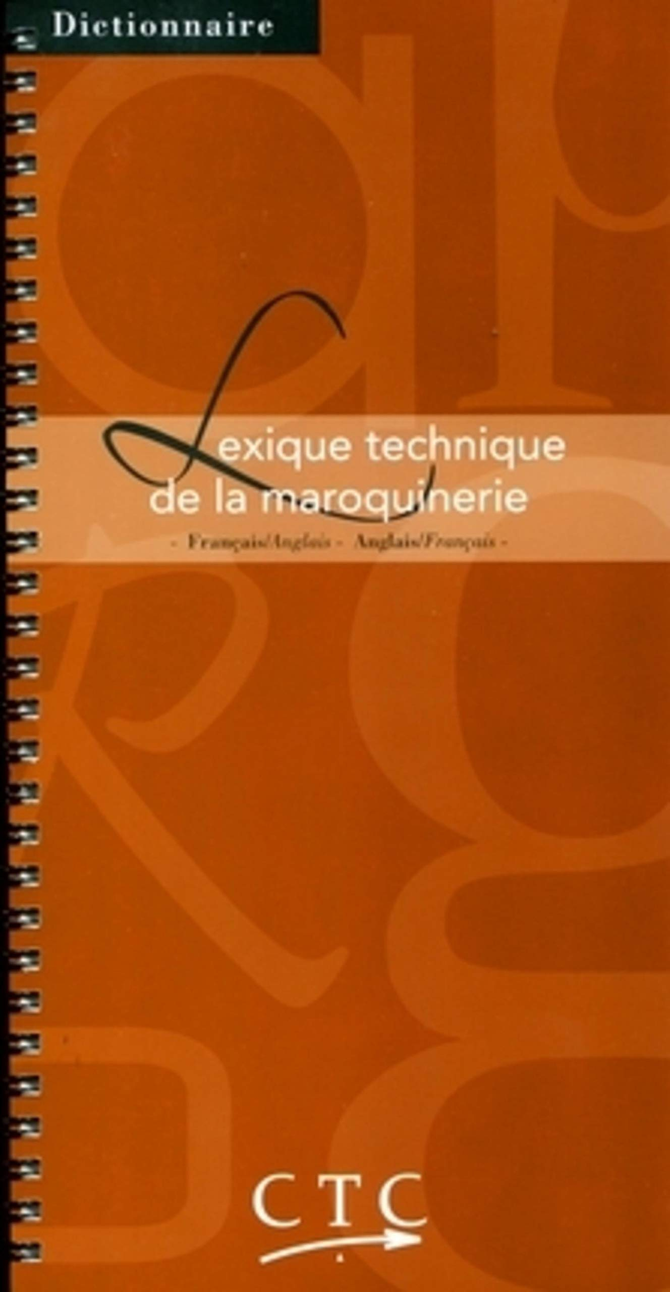 Lexique technique de la maroquinerie : français-anglais, anglais-français