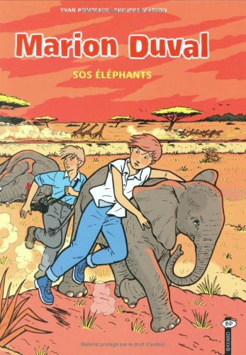 Marion Duval. Vol. 10. SOS éléphants