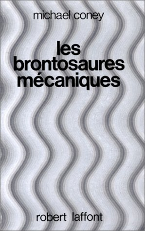 Les brontosaures mécaniques