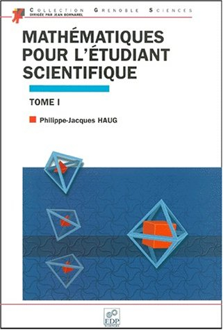 Mathématiques pour l'étudiant scientifique. Vol. 1