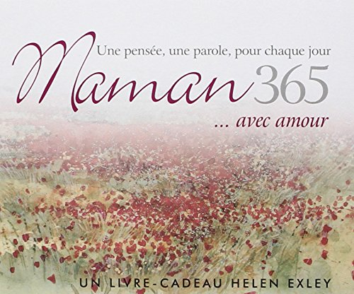 Maman... avec amour : 365, une pensée, une parole, pour chaque jour