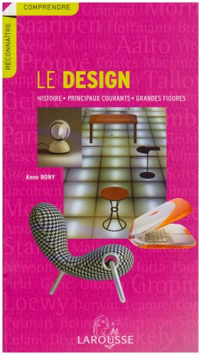 Le design : histoire, principaux courants, grandes figures