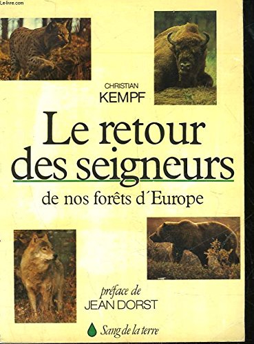 Le retour des seigneurs de nos forêts d'Europe