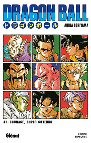 Dragon ball. Vol. 41. Courage, Super Gotenks