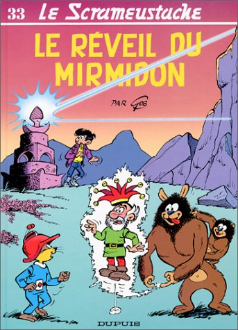 Le Scrameustache. Vol. 33. Le réveil du Mirmidon