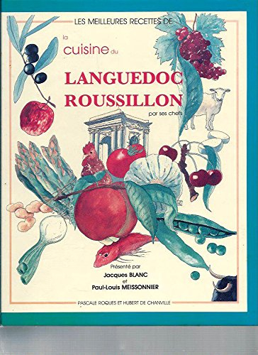 La cuisine du Languedoc-Roussillon : par ses chefs
