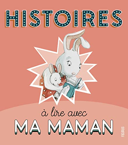 Histoires à lire avec ma maman