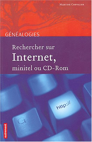 Rechercher sur Internet, minitel ou CD-ROM