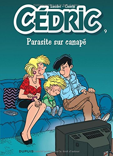 Cédric. Vol. 9. Parasite sur canapé