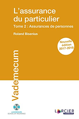 L'assurance du particulier. Vol. 2. Assurances de personnes : 2017-2018