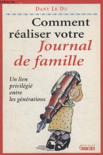 Comment réaliser votre journal de famille