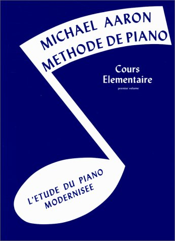 Méthode de piano, cours élémentaire, volume 1 : L'étude du piano modernisée