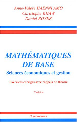 Mathématiques de base : sciences économiques et gestion : exercices corrigés avec rappels de théorie