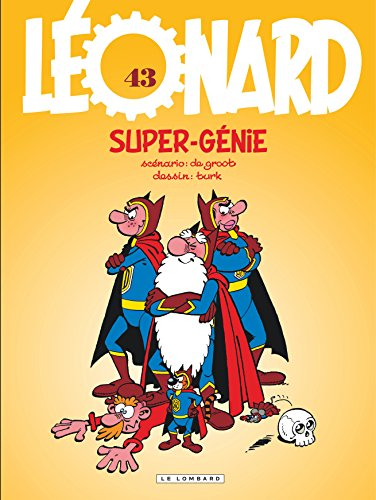 Léonard. Vol. 43. Super-génie