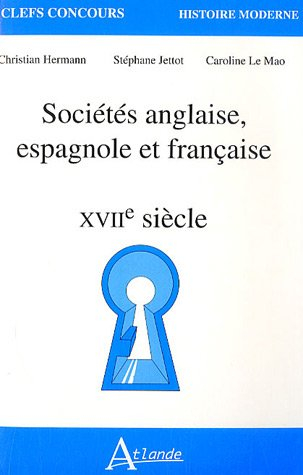 Sociétés anglaise, espagnole et française XVIIe