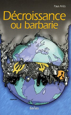 Décroissance ou barbarie