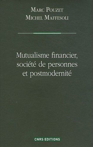 Mutualisme financier, société de personnes et postmodernité