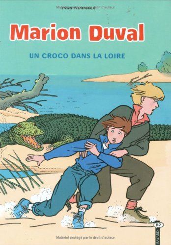 Marion Duval. Vol. 4. Un croco dans la Loire