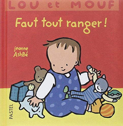 Lou et Mouf. Faut tout ranger !