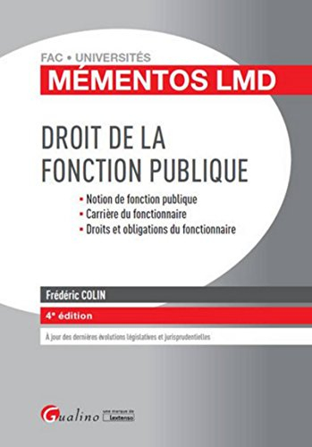 Droit de la fonction publique : notion de fonction publique, carrière du fonctionnaire, droits et ob