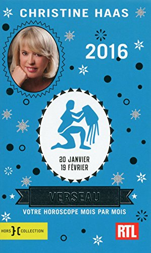 Verseau 2016 : 20 janvier-19 février : votre horoscope mois par mois