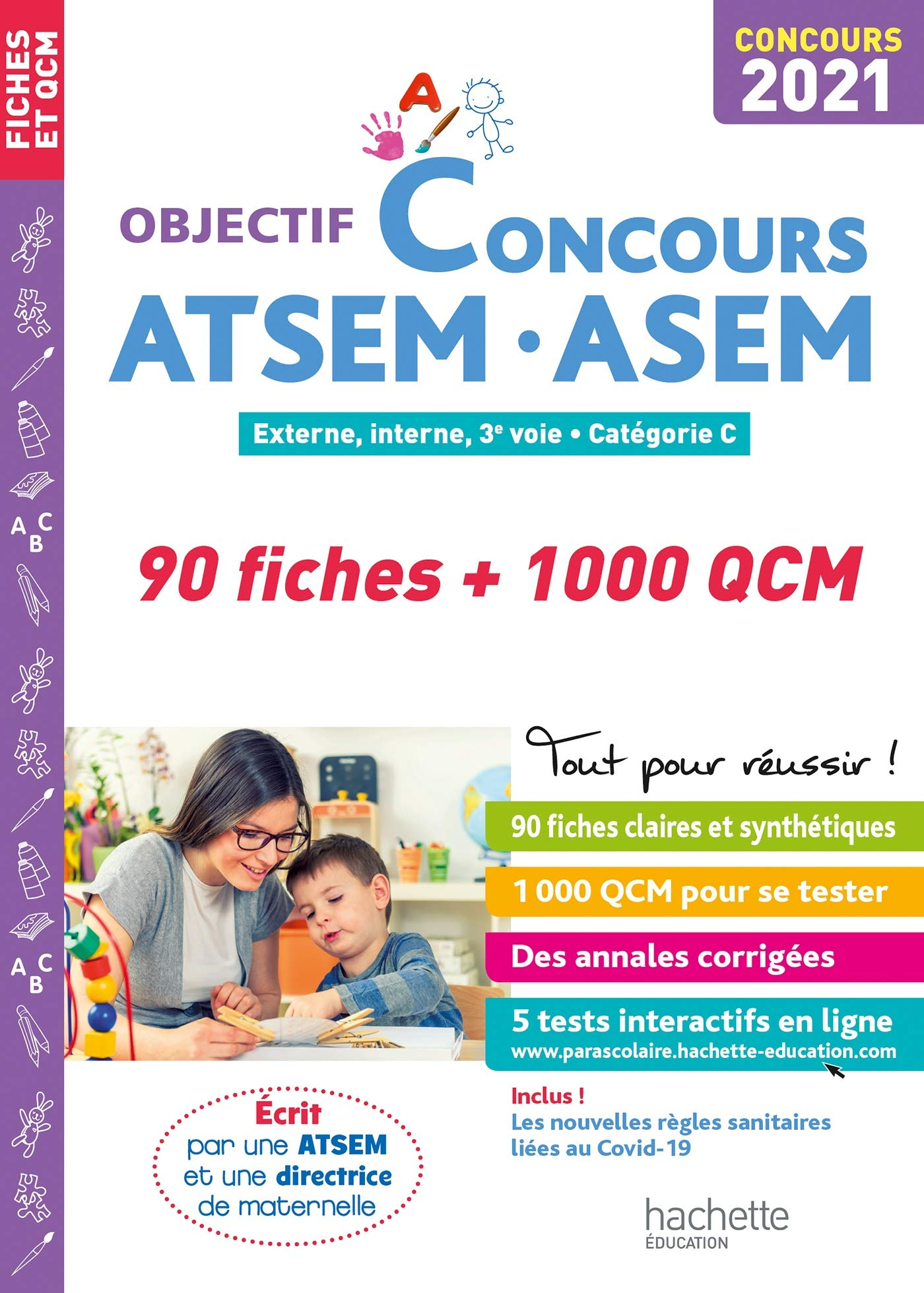 ATSEM, ASEM, 90 fiches + 1.000 QCM : externe, interne, 3e voie, catégorie C, concours 2021