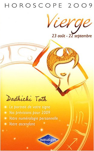 Vierge, 23 août-22 septembre : horoscope 2009